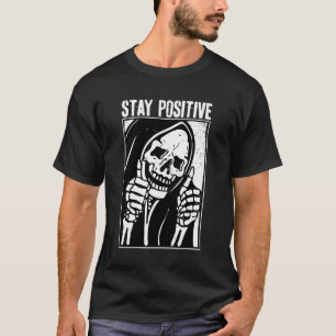 Funny Skull Stay Positive Skeleton Halloween Motiv T-Shirt