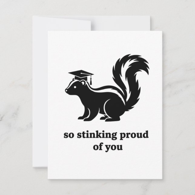 Funny Skunk Graduation Card So Stinking Proud (Front)