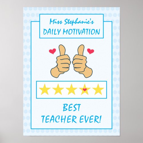 Funny Sky Blue Thumbs Up Best Teacher Ever Poster