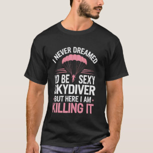 Funny Skydiver Pink Parachute Skydiving Sport T-Shirt