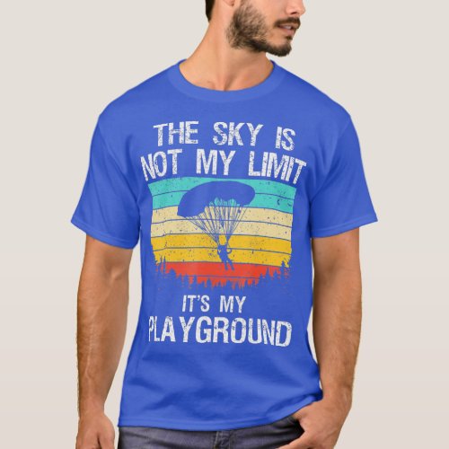 Funny Skydiving Art For Men Women Skydive Lover Sk T_Shirt