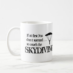 Funny Skydiving coffee mug