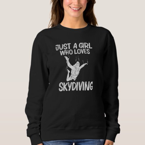 Funny Skydiving For Girls Kid Parachuting Jumping  Sweatshirt