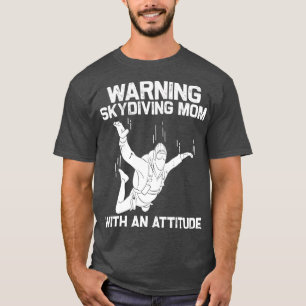Funny Skydiving For Mom Mama Parachuting Jumping S T-Shirt