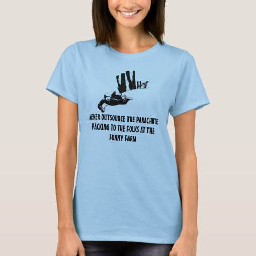 Funny skydiving image T_Shirt