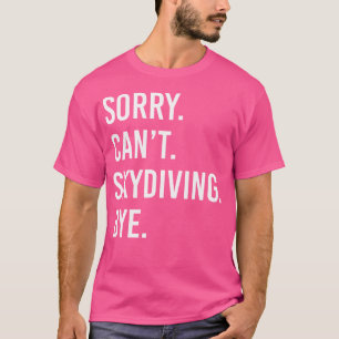 Funny Skydiving T-Shirt
