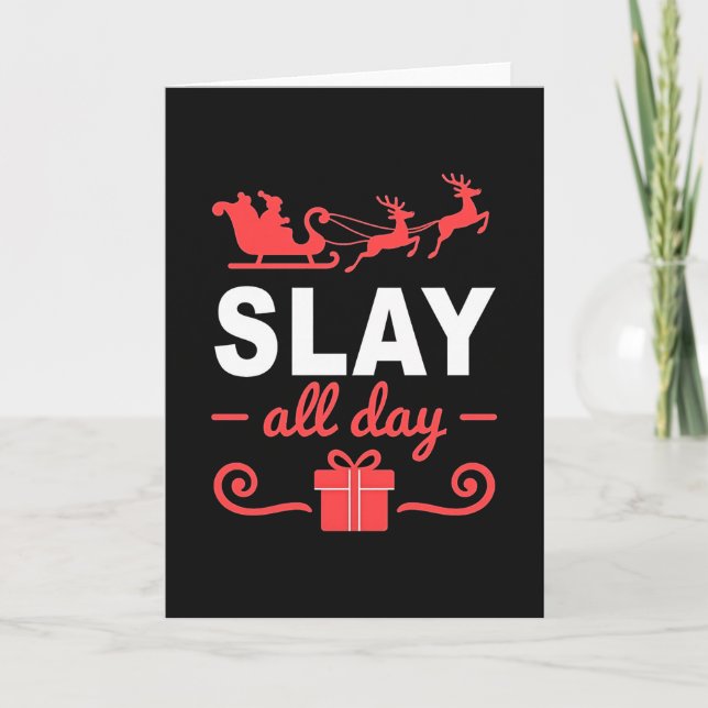 Funny Slay All Day Christmas Card Santa Sleigh Mem (Front)