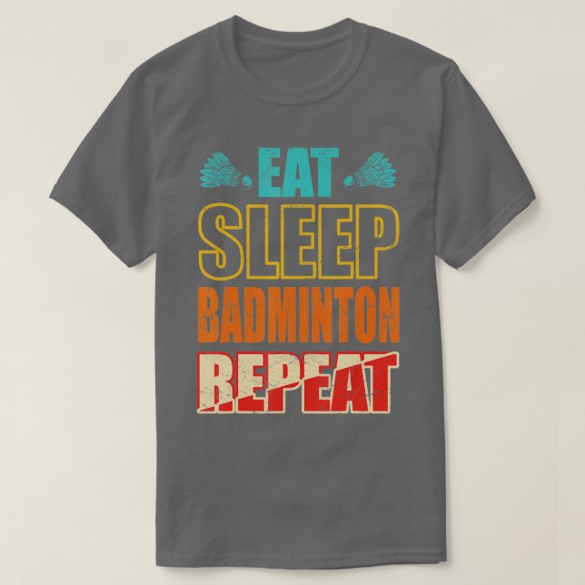 Funny Sleep Badminton  T-Shirt (Design Front)