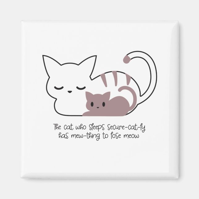 Funny Sleeping Cat Pun and Art II Magnet (Front)