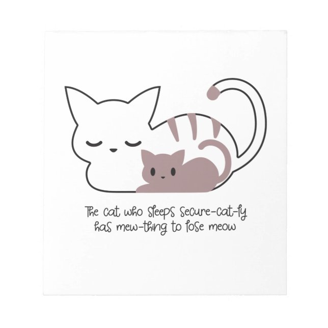 Funny Sleeping Cat Pun and Art II Notepad (Front)