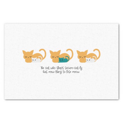 Funny Sleeping Cat Pun and Art III Tissue Paper
