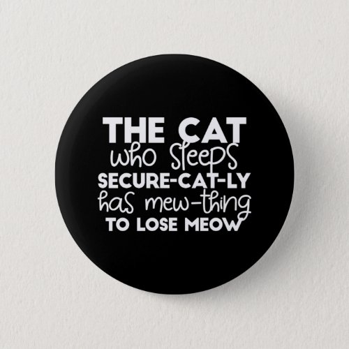 funny sleeping cat quotes button