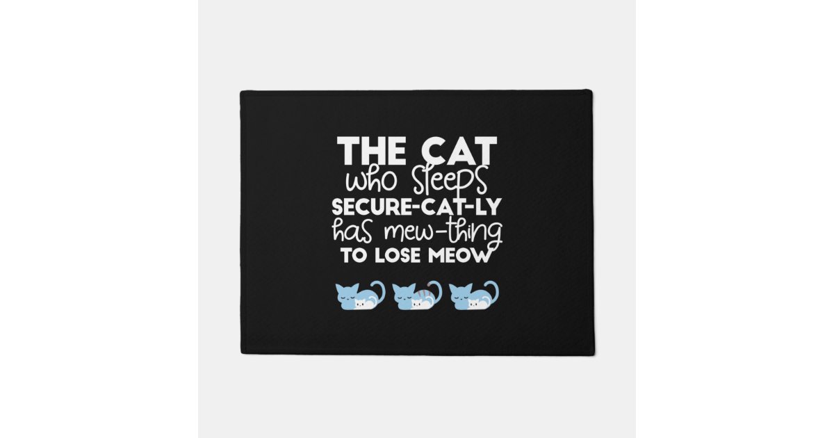 funny sleeping cat quotes doormat Zazzle