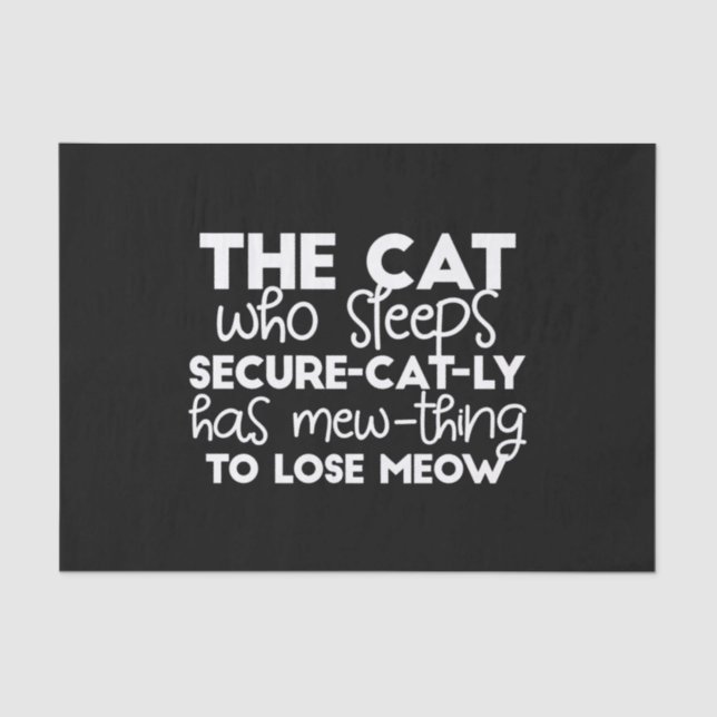 funny sleeping cat quotes tissue paper (Front)