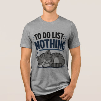 Funny Sleeping Cat – TO DO LIST: NOTHING Tee