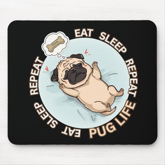 Funny Sleeping Pug Mouse Pad | Eat Sleep Repeat (Front)