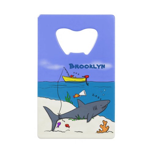 Funny sleeping shark and fishing cartoon credit card bottle opener