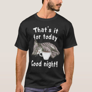 Funny Sleeping Tabby Cat with Coffee Good Night Af T-Shirt