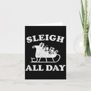 Funny Sleigh All Day Christmas In July Retro Vinta Card