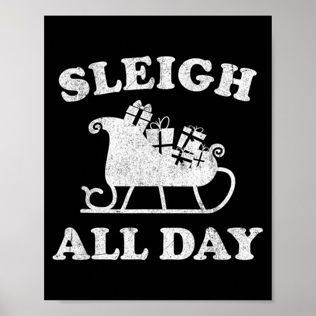 Funny Sleigh All Day Christmas In July Retro Vinta Poster (Front)