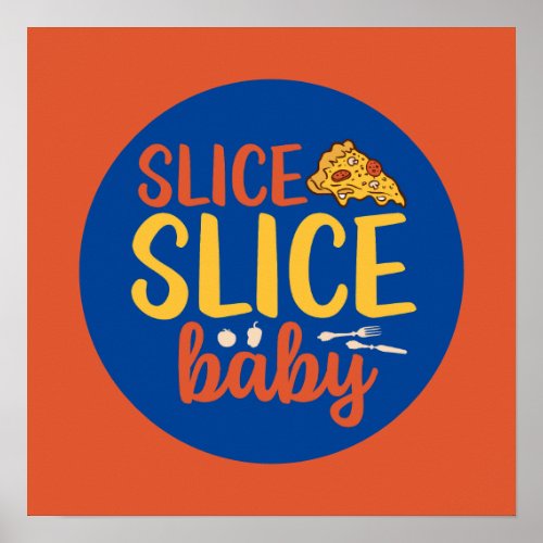 Funny Slice Baby Pizza Lover Retro Kitchen Deco Poster