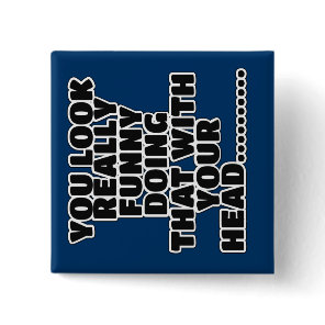 Funny slogan button