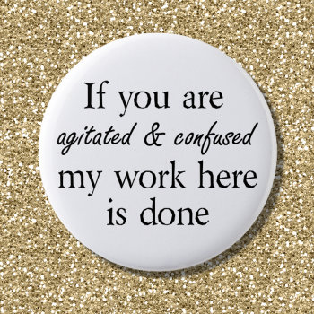 Funny Slogan Buttons Joke Friends Quotes Fun Gifts by Wise_Crack at Zazzle