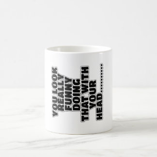 Funny slogan coffee mug