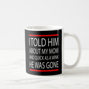 Funny slogan coffee mug