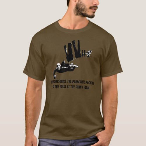 Funny slogan parachuting T_Shirt