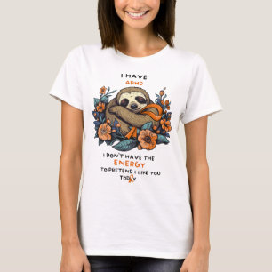 Funny Sloth ADHD Awareness Shirt, ADHD Support T-Shirt