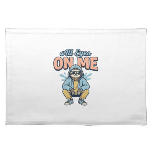 Funny Sloth All Eyes On Me Vintage Vector Design_1 Cloth Placemat