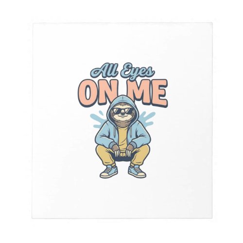 Funny Sloth All Eyes On Me Vintage Vector Design_1 Notepad