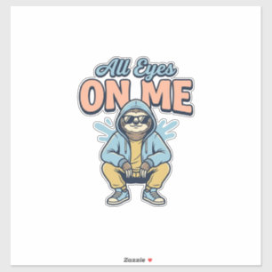 Funny Sloth All Eyes On Me Vintage Vector Design_1 Sticker