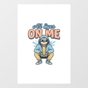 Funny Sloth All Eyes On Me Vintage Vector Design_1 Window Cling