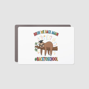 Funny Sloth Back to School Car Magnet