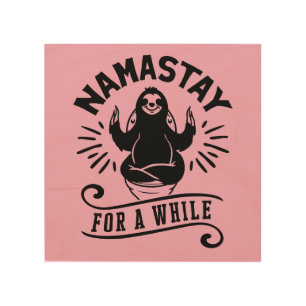 Funny Sloth Bathroom Humor Namastay Wood Wall Art