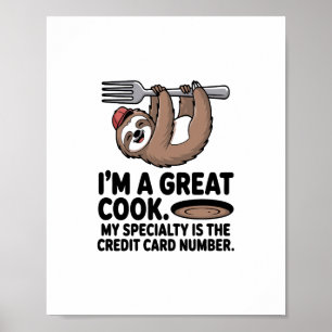 Funny Sloth Cook Hanging on a Fork Poster