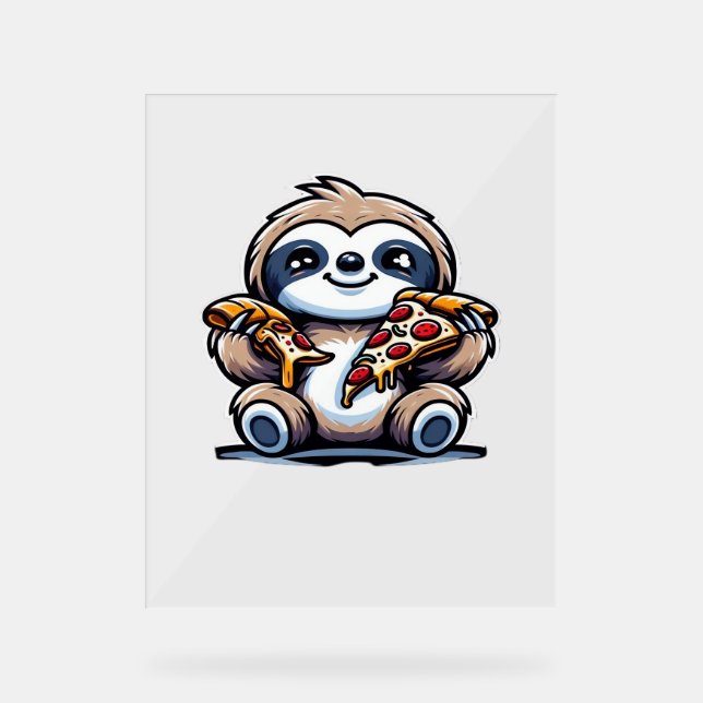 Funny Sloth eating Pizza, Kawaii Animal Lover Over Acrylic Sign (Front)