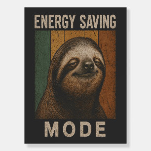 Funny Sloth Energy Saving Mode Retro Design Foam Board