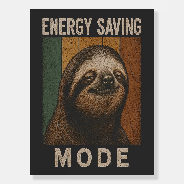 Funny Sloth Energy Saving Mode Retro Design Foam Board (Front)