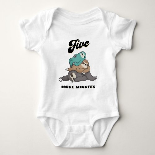Funny Sloth Five More Minutes Baby Bodysuit