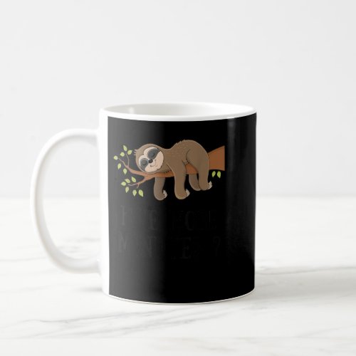 Funny Sloth Five More Minutes Sleep Bed Pajama Nig Coffee Mug