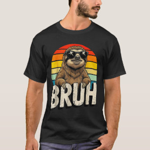 Funny Sloth Graphic Meme Lover Bruh Sloth Lovers  T-Shirt