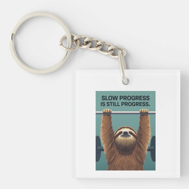 Funny Sloth Gym Motivation Poster - Slow Progress  Keychain (Front)