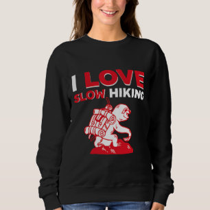 Funny Sloth Hiking Slow Animal Lazy Sweatshirt
