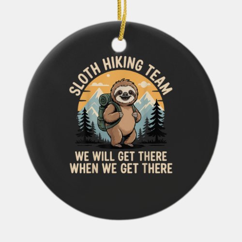 Funny Sloth Hiking T-Shirt_2 Ceramic Ornament