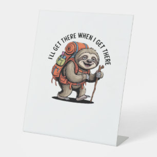 Funny Sloth Hiking Team - Slow and Steady Classic Pedestal Sign