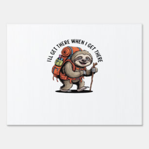 Funny Sloth Hiking Team - Slow and Steady Classic Sign