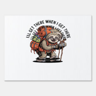 Funny Sloth Hiking Team - Slow and Steady Classic Sign